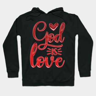 God Is Love Hoodie